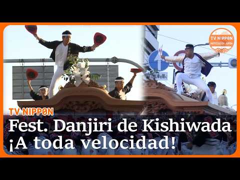 Carros de 4 toneladas recorren a toda velocidad el Festival Danjiri de Kishiwada