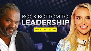 Nicki Bedford: Losing Everything and Rebuilding Through Female Leadership