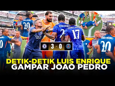 KRONOLOGI ENRIQUE GAMPAR JOAO PEDRO SETELAH PSG DIBANTAI CHELSEA 3-0 DI FINAL TERANCAM SANKSI BERAT!