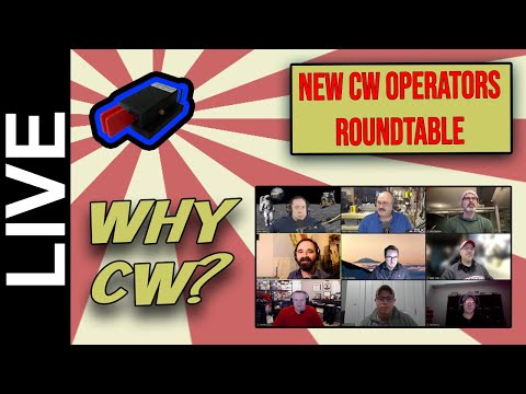 Why CW? - New CW Ops Roundtable