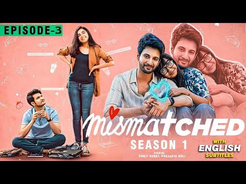 Mismatched | Season 1 Episode 3 | Message Deleted | Rohit | Prajakta | Web Series With Eng Sub