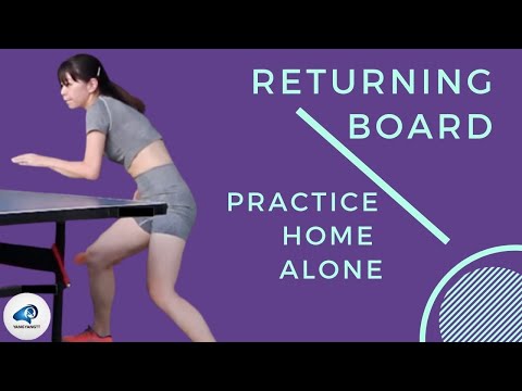 COVID 19 QUARANTINE HOME ALONE Table Tennis Training 2: RETURNING BOARD