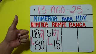 NUMEROS FUERTES PARA LOTERIAS HOY MIÉRCOLES 13 DE AGOSTO 2025 NUMEROS PARA LOTERIAS...!!!
