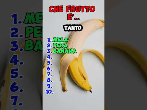 Che frutto è… #quiz #quiztime #fruit #quizgames #test #youtubeshorts #indovinelli
