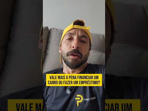 Financiar carro ou fazer empréstimo