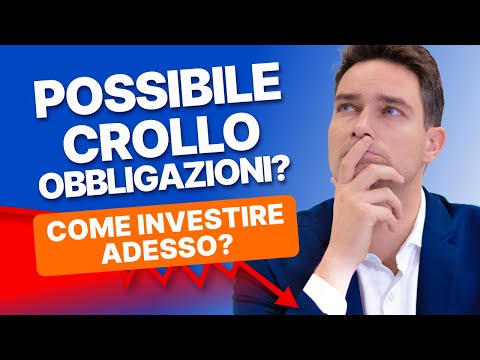 Crollo delle obbligazioni in arrivo come nel 2022? Scorpi come investire nella seconda metà del 2025