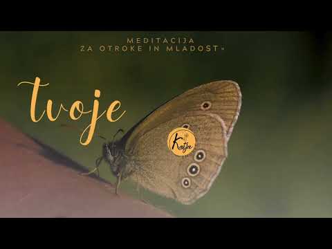 TVOJE TELO - meditacija za otroke in mladostnike