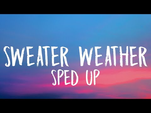 The Neighbourhood - Sweater Weather (Sped Up/Lyrics)