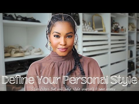 How to Define Your Personal Style | 5 Tips That Changed My Fashion/Style Game