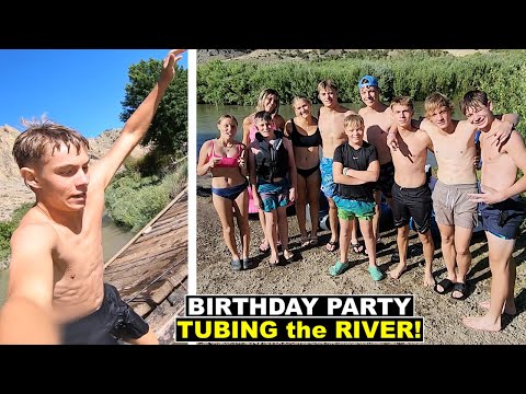 18TH BIRTHDAY PARTY TUBING ON A RIVER! 💦🥳