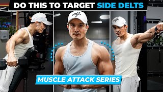 GROW SIDE DELTOIDS Fast in 2025|TOP 3 EXERCISES| Muscle Attack Series|