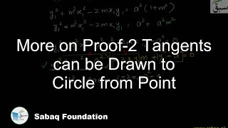 More on Proof-2 Tangents can be Drawn to Circle from Point