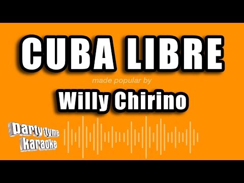 Willy Chirino – Cuba Libre (Versión Karaoke)