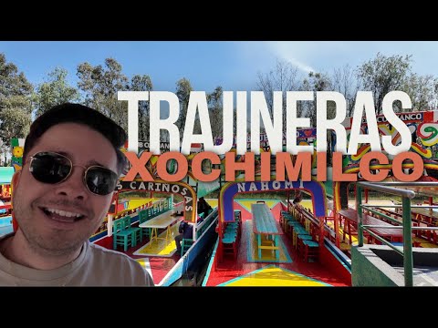 LA EXPERIENCIA DE LAS TRAJINERAS DE XOCHIMILCO
