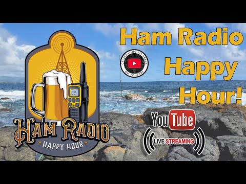 Ham Radio Happy Hour for June, 2023!