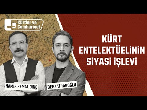 Kürt entelektüelinin siyasi işlevi | Konuk: Behzat Hiroğlu | Kürtler ve Cumhuriyet