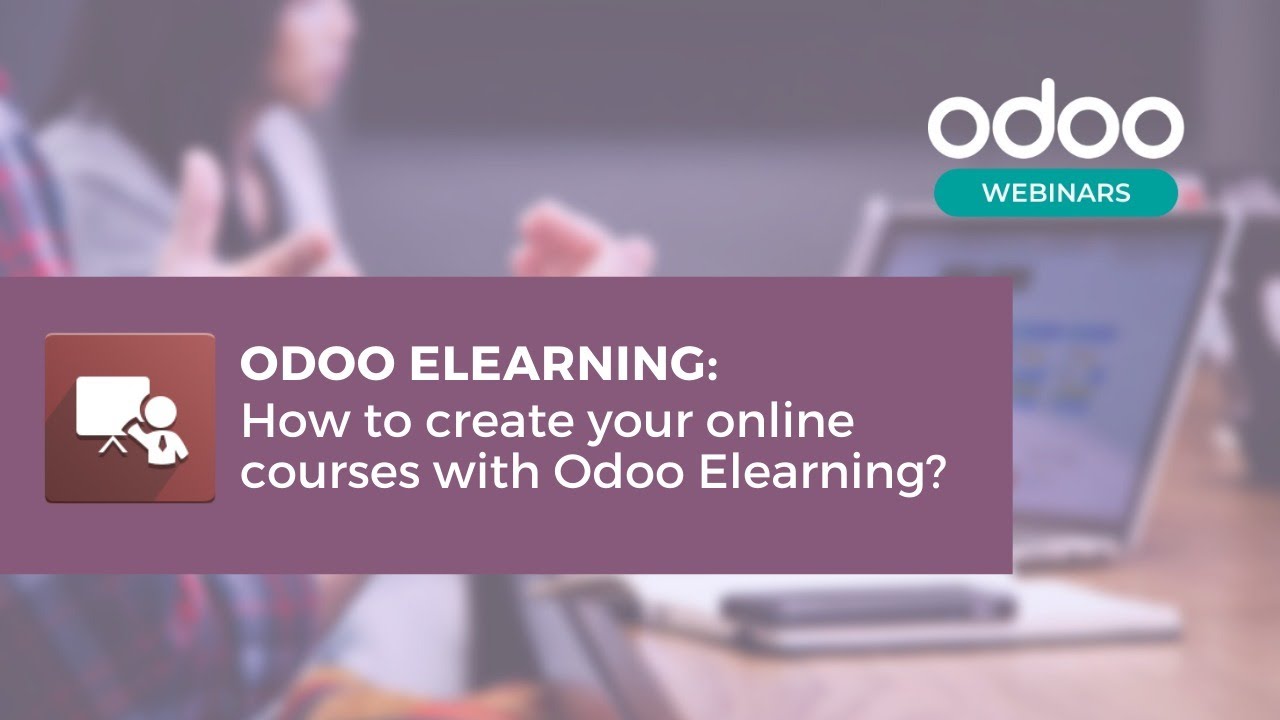 How to create your online courses with Odoo Elearning | 4/1/2020

With this covid-19 situation many of you need to use an eLearning platform, why don't you use Odoo? It's free! You're a teacher ...