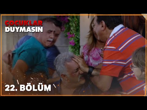 Çocuklar Duymasın 22. Bölüm (Full HD)