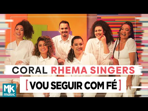 Coral Rhema Singers - Vou Seguir Com Fé (Clipe Oficial MK Music) Coral Rhema Singers - Vou Seguir Com Fé (Clipe Oficial MK Music)