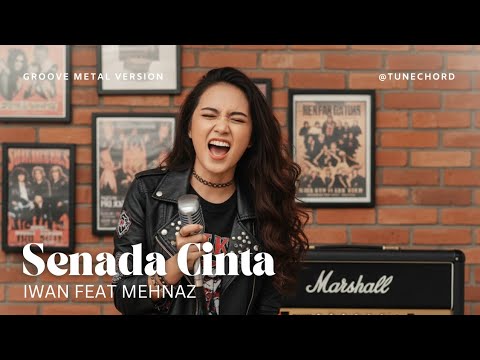 Senada Cinta - Iwan feat Mehnaz Versi Rock Metal Cover by Tune Chord