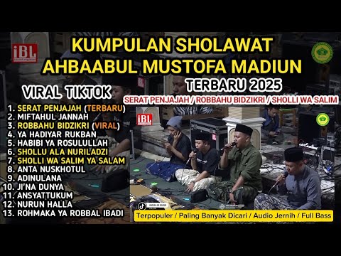 FULL ALBUM TERBARU 2025 ❗️AHBAABUL MUSTOFA MADIUN | SERAT PENJAJAH - ROBBAHU BIDZIKRI | VIRAL TIKTOK