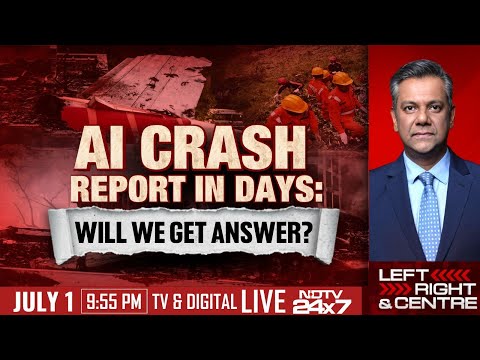 Ahmedabad Crash: Air India Crash Report In Days: Will We Get The Answer? | Left Right & Centre