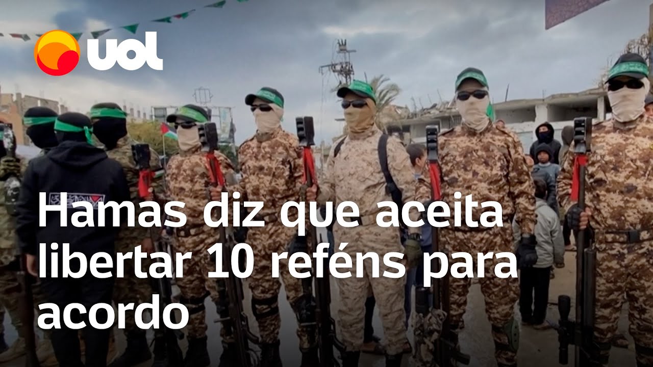 Hamas diz que aceita libertar 10 reféns para acordo de trégua em Gaza