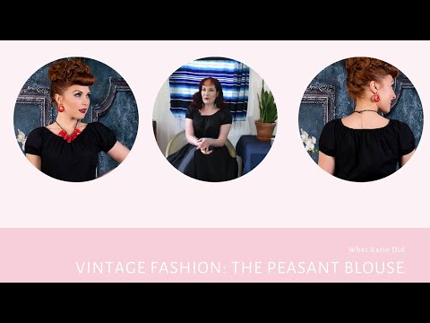 Vintage Fashion: The Peasant Blouse
