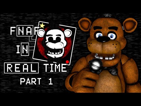 FREDDY PLAYS: FNAF - In Real Time (Part 1) || SEE THEM MOVE ON THE CAMERAS!!!