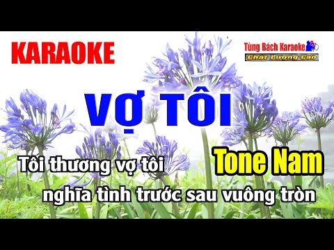 Vợ Tôi || Karaoke Tone Nam – Karaoke Nhạc Sống Tùng Bách