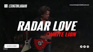 Radar Love (White Lion) | Lexington Lab Band