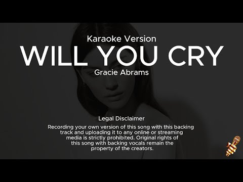 Gracie Abrams - Will You Cry (Karaoke Version)