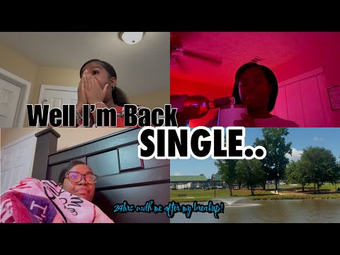 IM SINGLE💔 | SPEND 24HRS WITH ME AFTER MY BREAK UP!