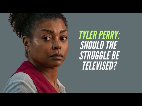 TYLER PERRY: Should the Struggle be Televised?