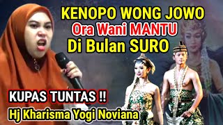 Hj Kharisma Yogi Noviana Terbaru Kenapa Orang Jawa Tidak Berani Mantu Di Bulan Suro - Kras Kediri