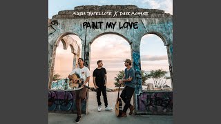 Paint My Love