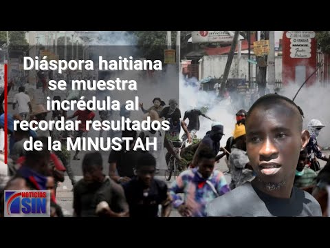 Diáspora haitiana se muestra incrédula al recordar resultados que dejó la MINUSTAH