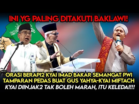 Ini Yang Paling Ditakuti Baklawi❗️Kyai Imad Bakar Semangat PWI, Tamparan Buat Gus Yahya-Kyai Miftach