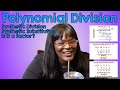 Exploring Polynomial Long Division and Synthetic Methods