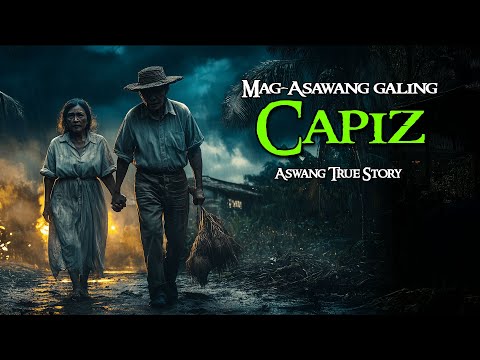 MAG-ASAWANG GALING CAPIZ | Kwentong Aswang | True Story