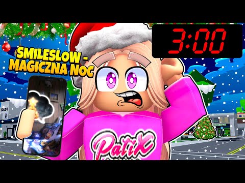 NIGDY NIE PUSZCZAJ PIOSENKI ♪ SMILESLOW - MAGICZNA NOC ♪ O 3:00 W NOCY w ROBLOX!