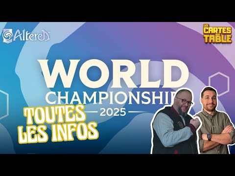 TOUTE LES INFORMATIONS DES WORLD CHAMPIONSHIP ALTERED
