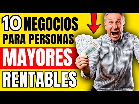 10 Negocios para PERSONAS MAYORES Rentables “Negocios FÁCILES que debes APROVECHAR”