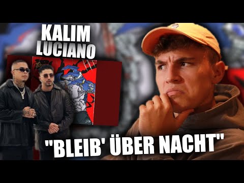 😱🔥GAAAANZ BÖÖÖSE VIBES!!!...Reaktion : KALIM ft. LUCIANO - BLEIB' ÜBER NACHT (prod. by Stickle)