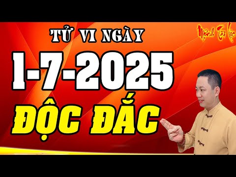 Tu Vi Hang Ngay 1/7/2025 Đúng Ngày Đầu Tháng Nổ Lộc Trời Cho Chúc Mừng Con Giáp Trúng Độc Đắc
