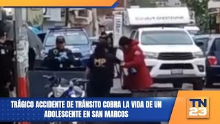 Trágico accidente de tránsito cobra la vida de un adolescente en San Marcos