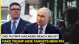 Did A Russian Operation Target Britain’s PM? Fake Trump Aide Contact Sends No.10 Into Security Panic