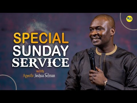 SUNDAY SPECIAL SERVICE - APOSTLE JOSHUA SELMAN #koinoniaglobal