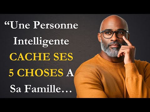 Un Homme Intelligent Evite De Partager Ces 5 Secrets Avec Sa Famille...