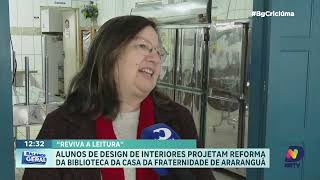 Alunos criam projeto para renovar biblioteca da Casa da Fraternidade em Araranguá